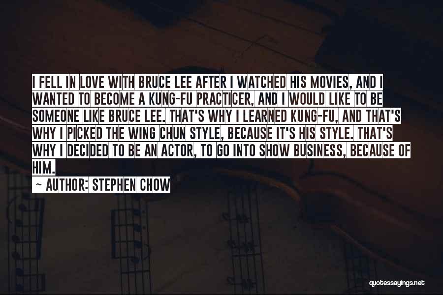 Wing Chun Quotes By Stephen Chow