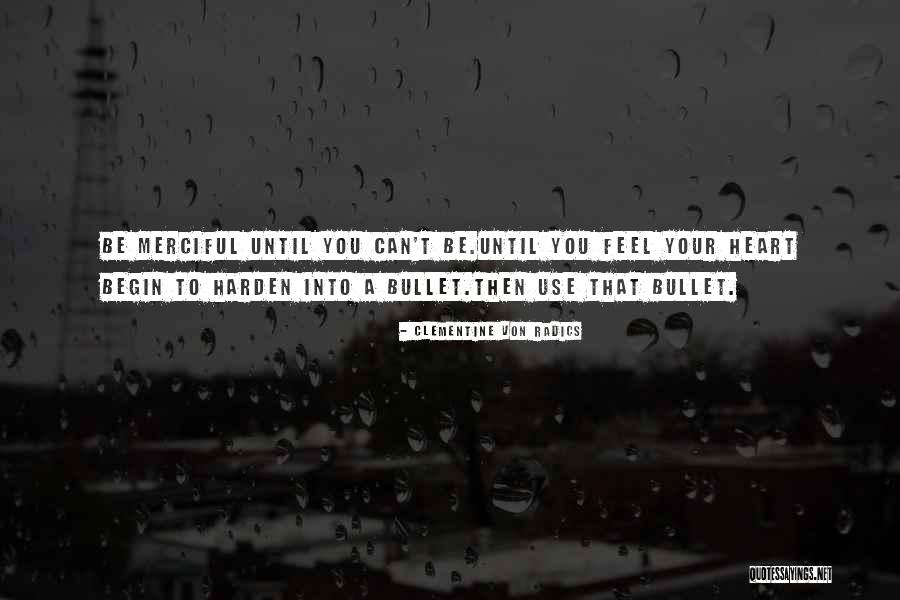 Wing Feathers That Hurt Quotes By Clementine Von Radics Wing Feathers That Hurt Quotes By Clementine Von Radics