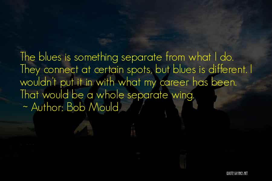 Wing Quotes By Bob Mould