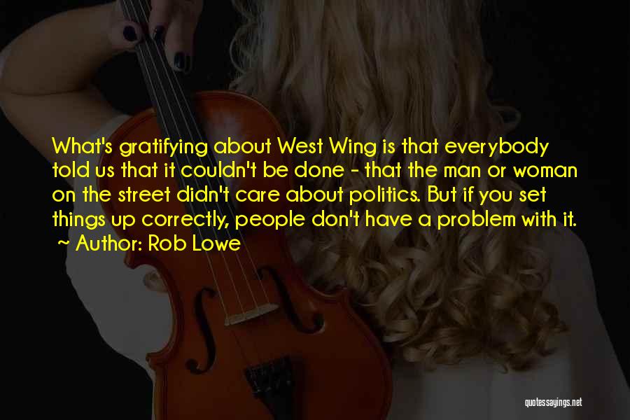 Wing Quotes By Rob Lowe