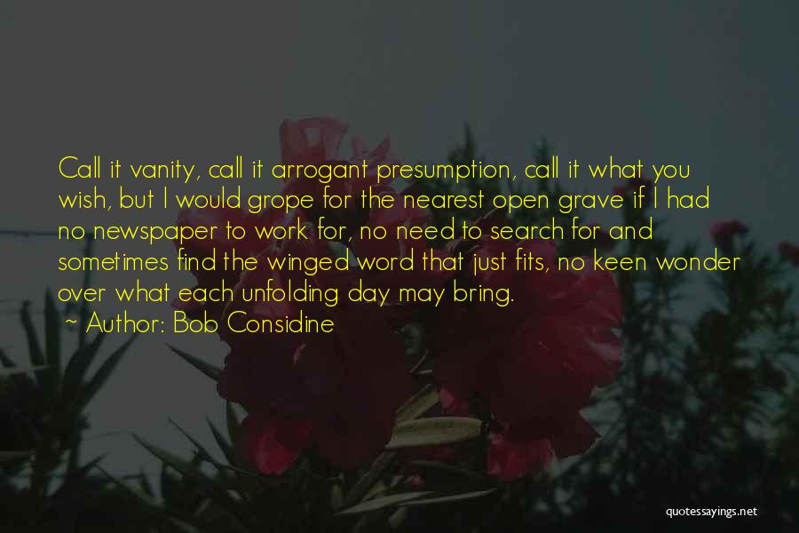 Winged Quotes By Bob Considine