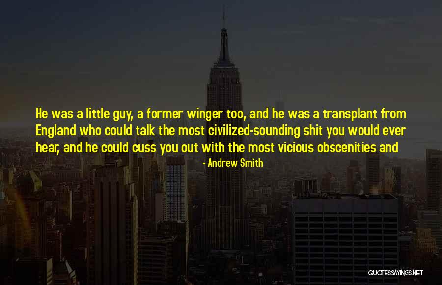 Winger Andrew Smith Quotes By Andrew Smith Winger Andrew Smith Quotes By Andrew Smith