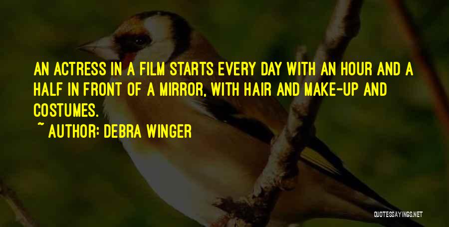 Winger Quotes By Debra Winger