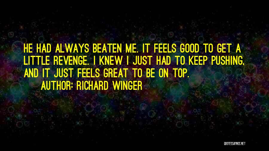 Winger Quotes By Richard Winger