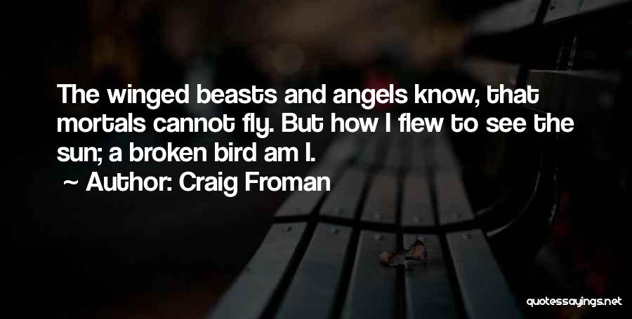 Wings And Angels Quotes By Craig Froman