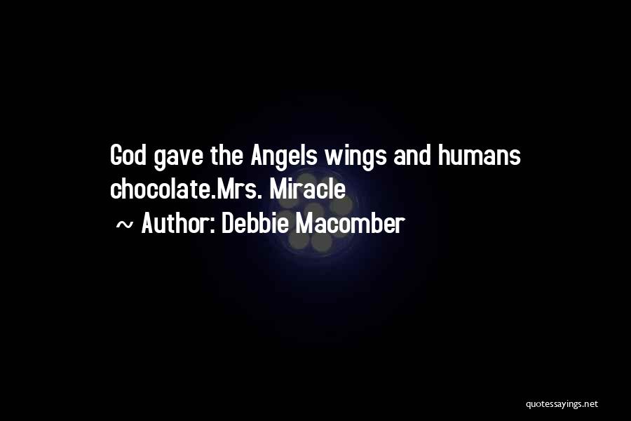 Wings And Angels Quotes By Debbie Macomber