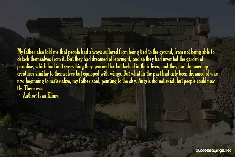 Wings And Angels Quotes By Ivan Klima