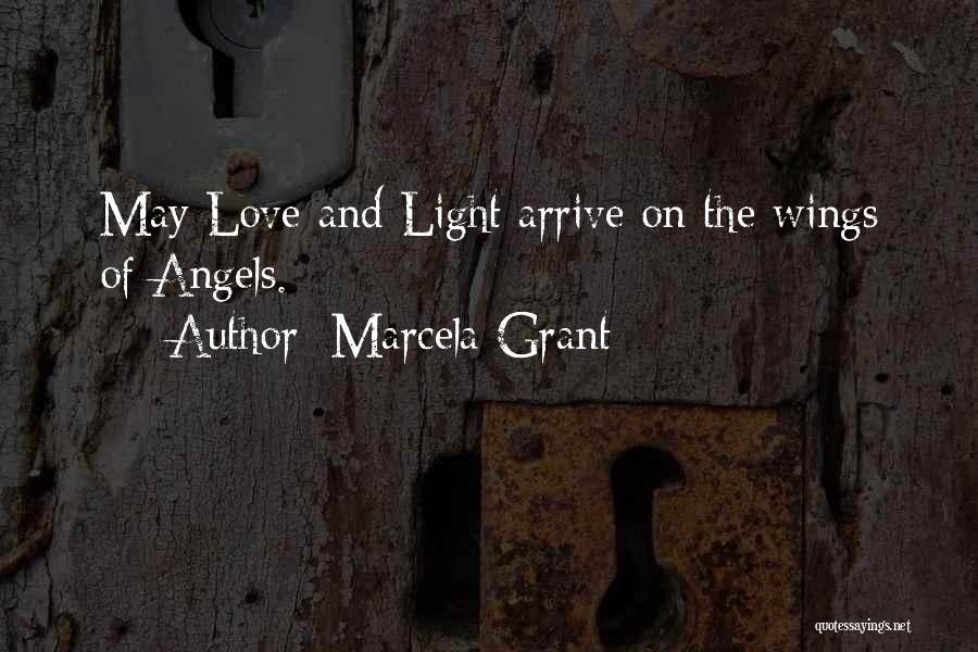 Wings And Angels Quotes By Marcela Grant