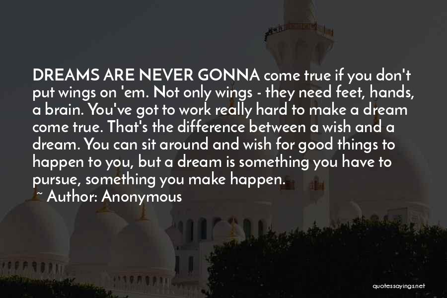 Wings And Dreams Quotes By Anonymous