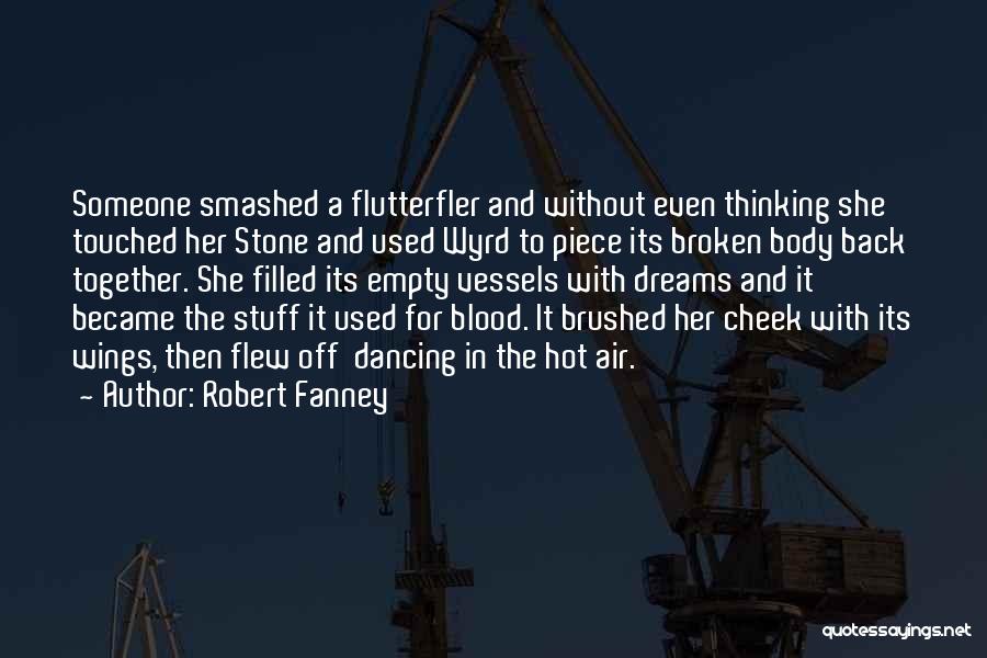 Wings And Dreams Quotes By Robert Fanney