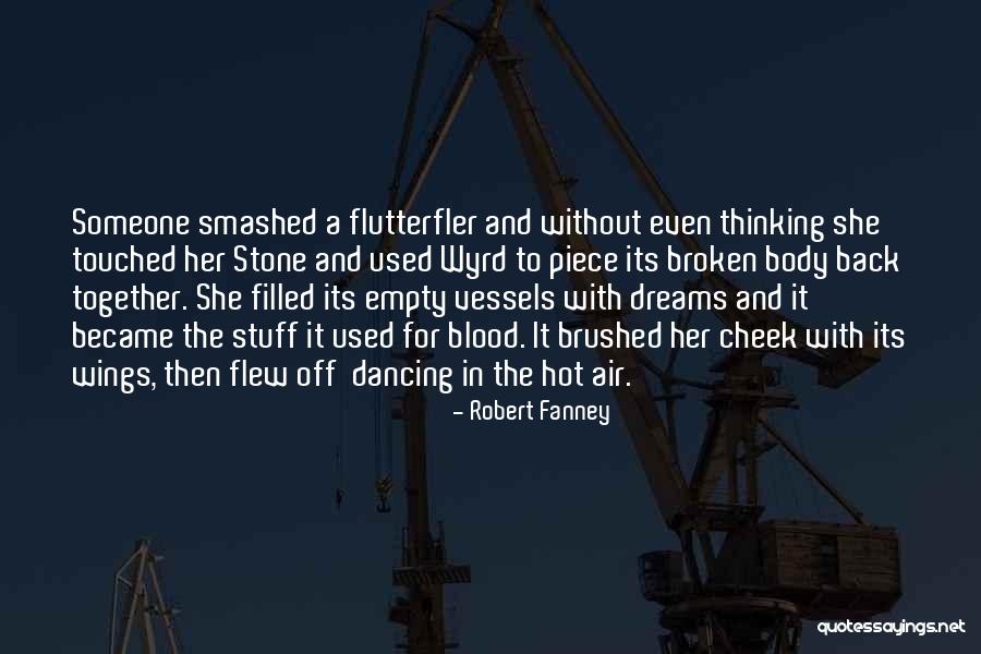 Wings And Dreams Quotes By Robert Fanney