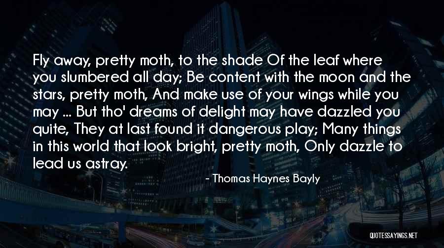 Wings And Dreams Quotes By Thomas Haynes Bayly