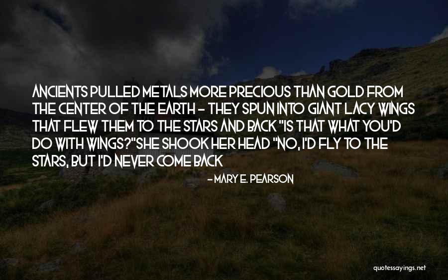 Wings And Flying Quotes By Mary E. Pearson Wings And Flying Quotes By Mary E. Pearson