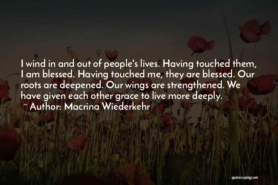 Wings And Roots Quotes By Macrina Wiederkehr