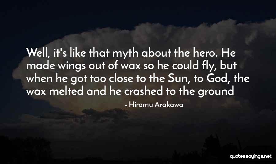 Wings Are Made To Fly Quotes By Hiromu Arakawa Wings Are Made To Fly Quotes By Hiromu Arakawa