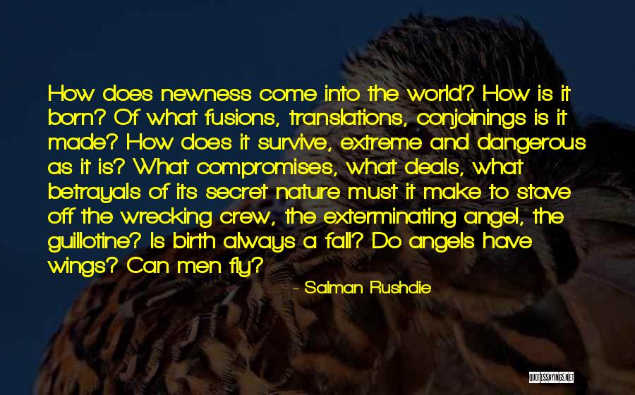 Wings Are Made To Fly Quotes By Salman Rushdie Wings Are Made To Fly Quotes By Salman Rushdie