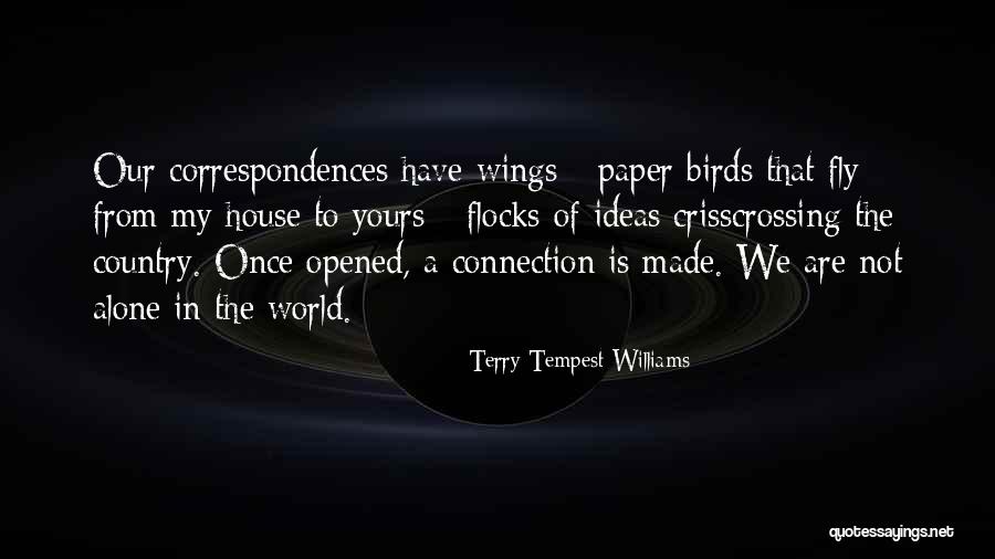 Wings Are Made To Fly Quotes By Terry Tempest Williams Wings Are Made To Fly Quotes By Terry Tempest Williams
