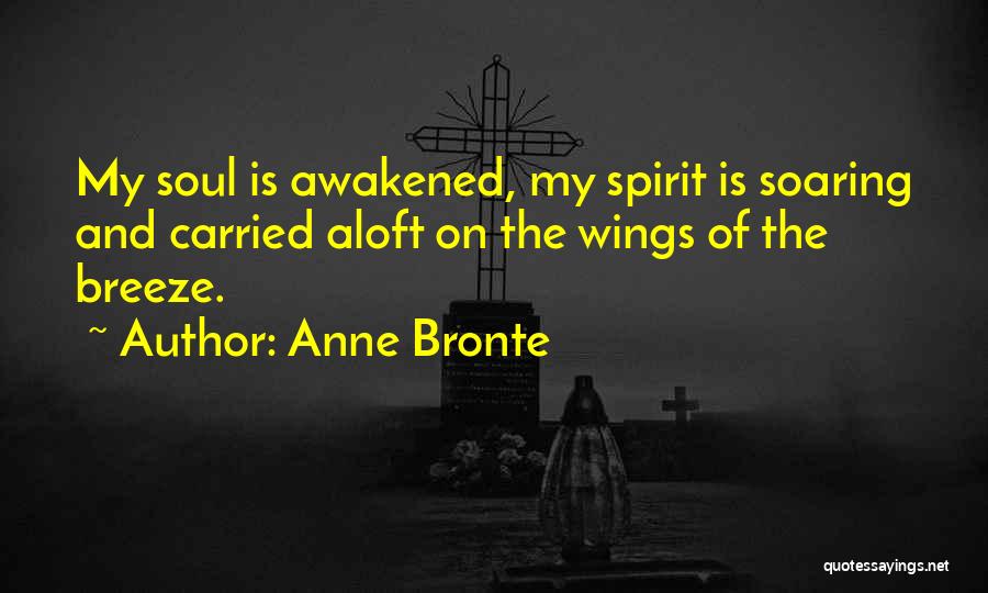 Wings Of Your Soul Quotes By Anne Bronte