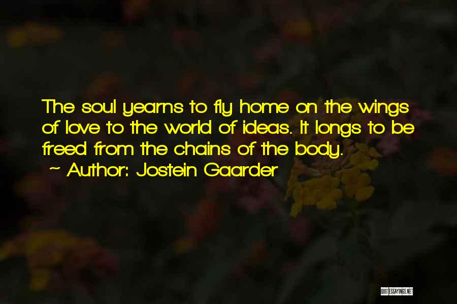 Wings Of Your Soul Quotes By Jostein Gaarder
