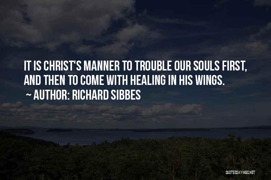 Wings Of Your Soul Quotes By Richard Sibbes