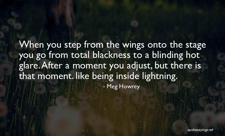 Wings Theatre Quotes By Meg Howrey Wings Theatre Quotes By Meg Howrey