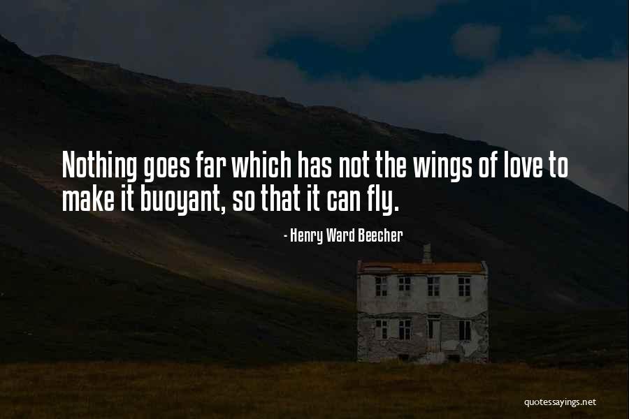 Wings To Fly Quotes By Henry Ward Beecher Wings To Fly Quotes By Henry Ward Beecher