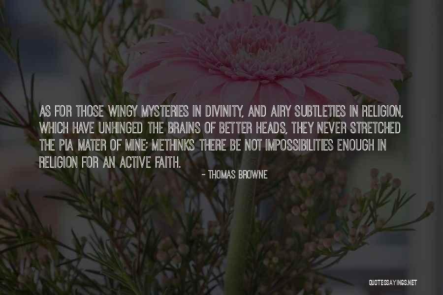 Wingy Quotes By Thomas Browne Wingy Quotes By Thomas Browne