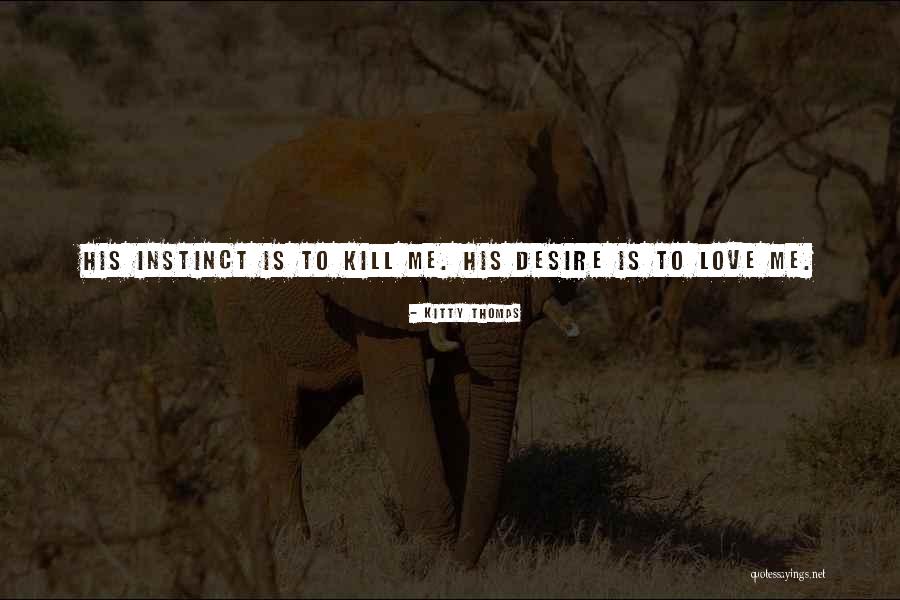 Winiest Quotes By Kitty Thomas Winiest Quotes By Kitty Thomas