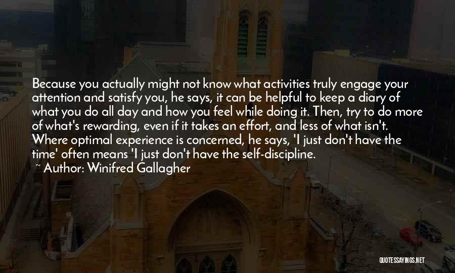 Winifred Gallagher Quotes 1690693