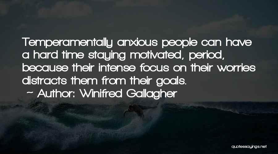 Winifred Gallagher Quotes 441157