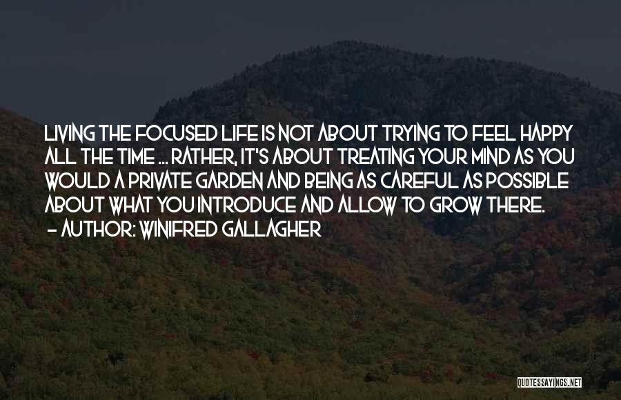 Winifred Gallagher Quotes 591575