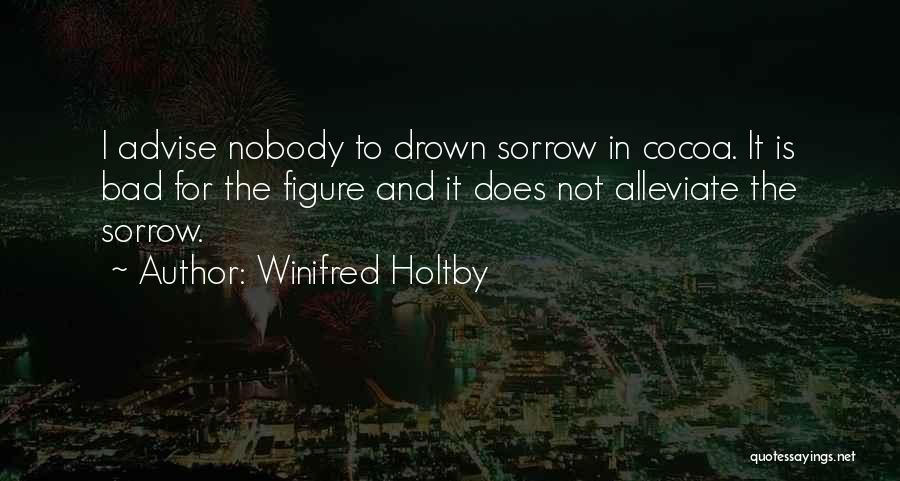 Winifred Holtby Quotes 1015767