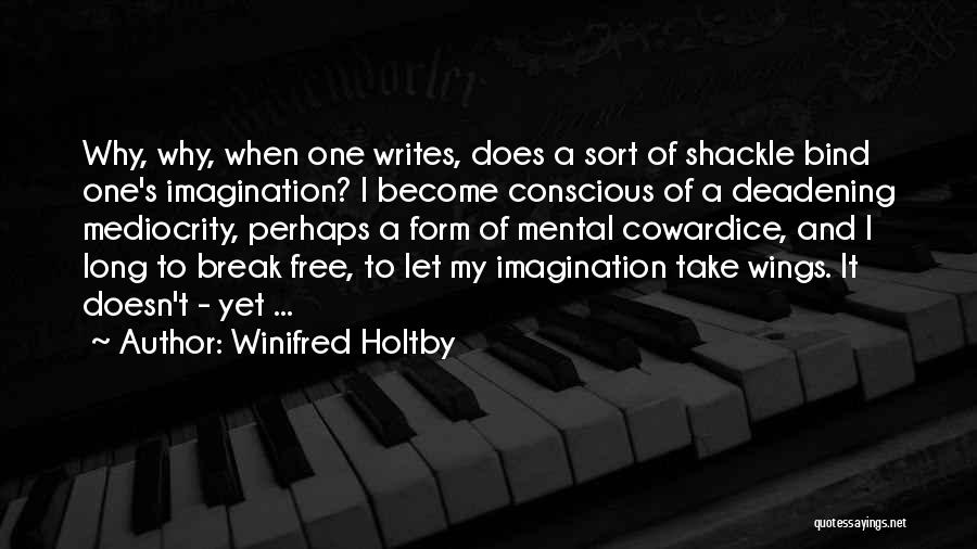 Winifred Holtby Quotes 254625