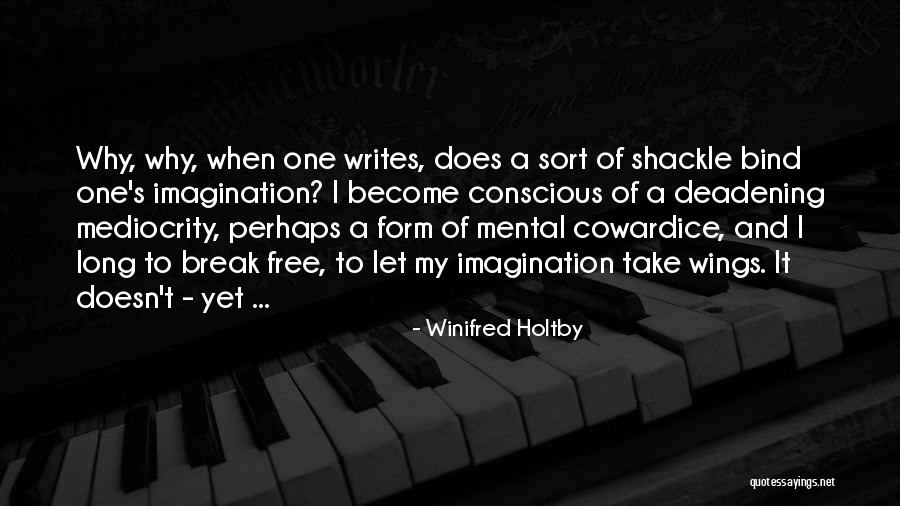 Winifred Holtby Quotes 254625