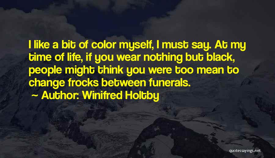 Winifred Holtby Quotes 859988