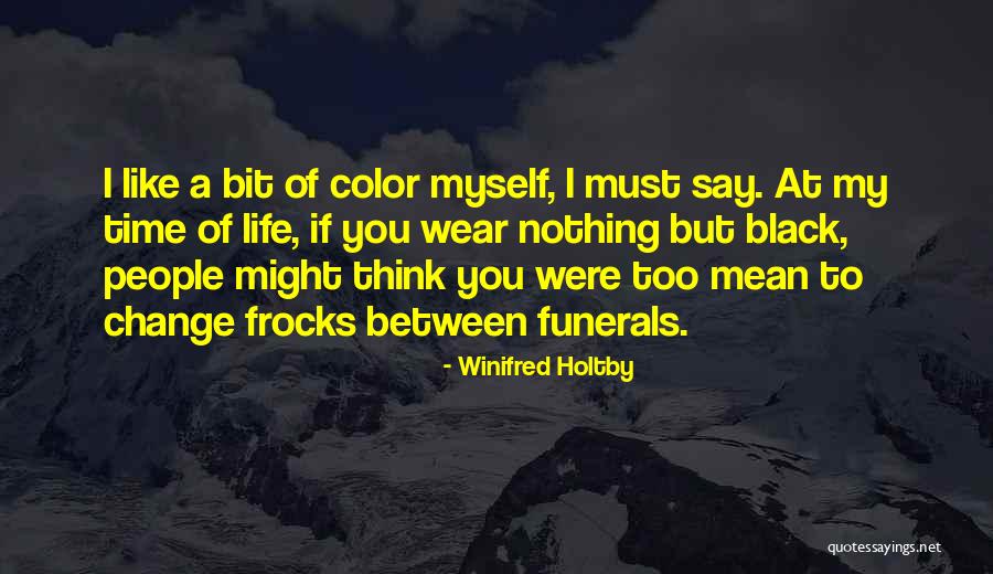 Winifred Holtby Quotes 859988