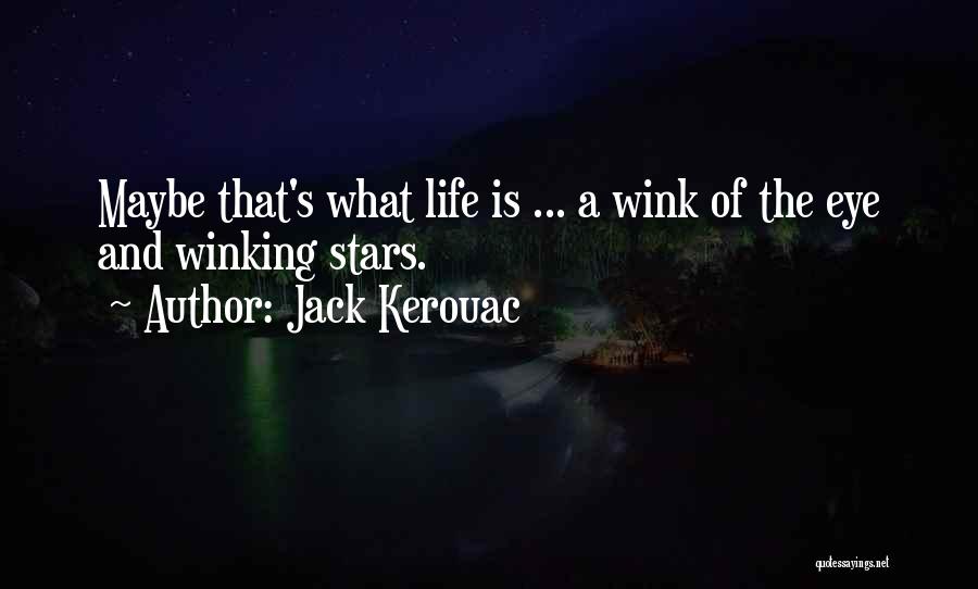 Wink Quotes By Jack Kerouac