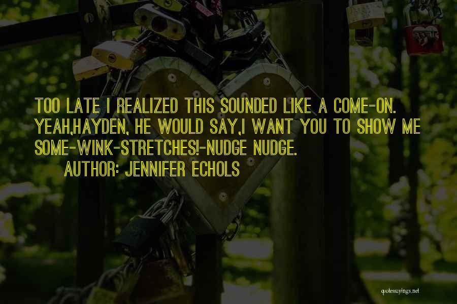 Wink Quotes By Jennifer Echols