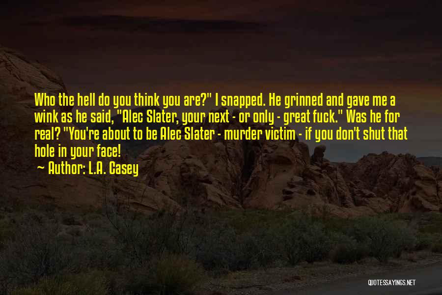 Wink Quotes By L.A. Casey