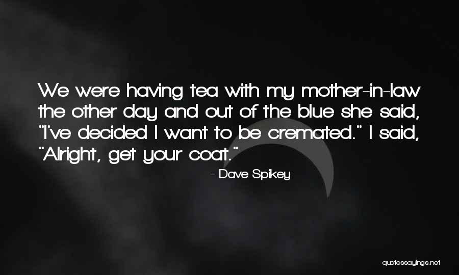 Winkelmann Wellness Quotes By Dave Spikey Winkelmann Wellness Quotes By Dave Spikey