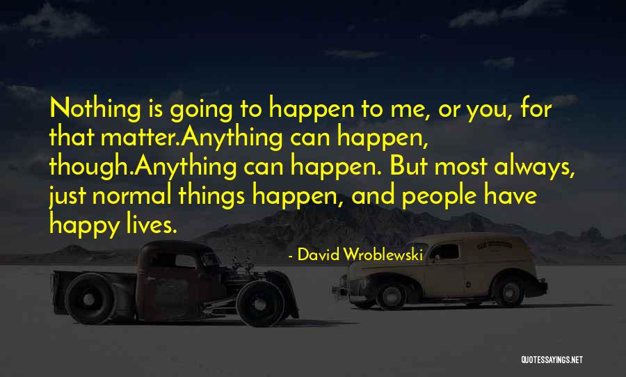 Winker Watson Quotes By David Wroblewski Winker Watson Quotes By David Wroblewski