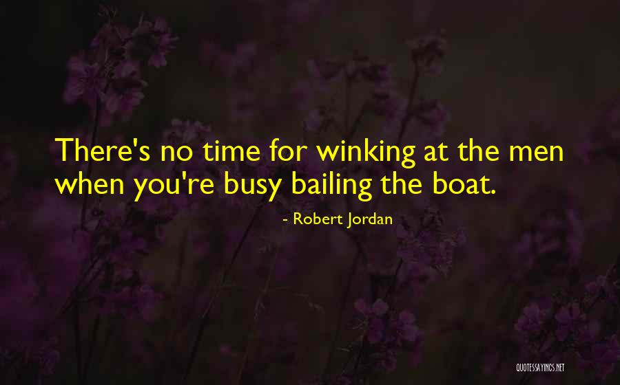 Winking At Someone Quotes By Robert Jordan Winking At Someone Quotes By Robert Jordan