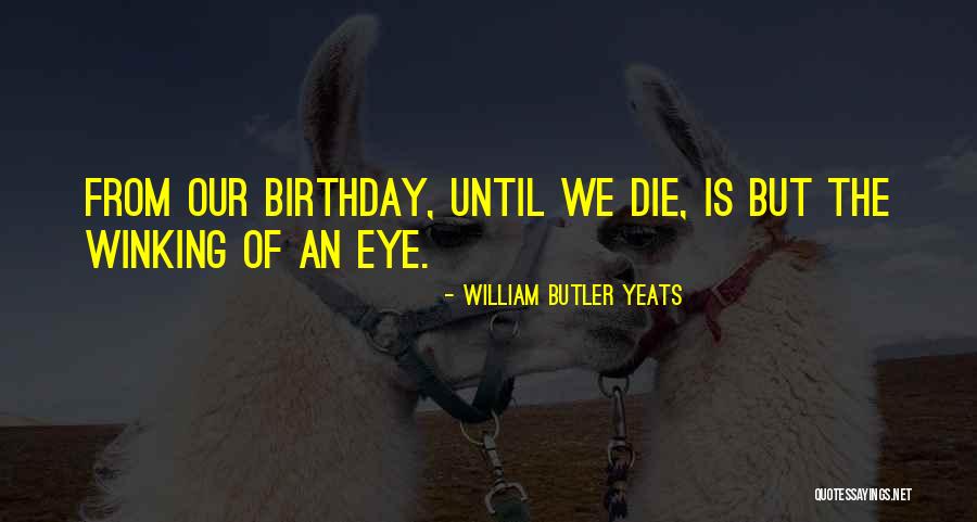 Winking At Someone Quotes By William Butler Yeats Winking At Someone Quotes By William Butler Yeats