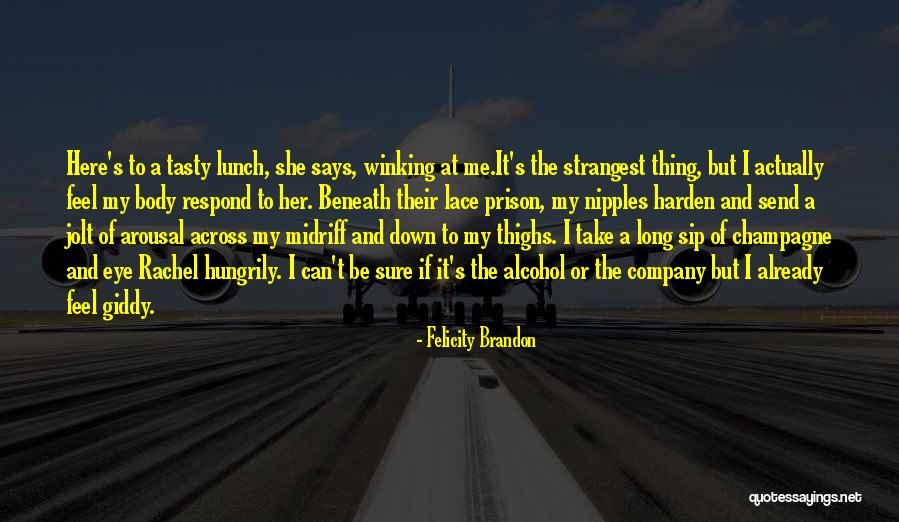 Winking Eye Quotes By Felicity Brandon Winking Eye Quotes By Felicity Brandon