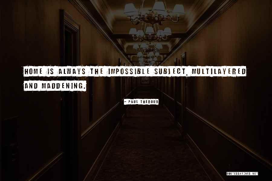 Winking Eye Quotes By Paul Theroux Winking Eye Quotes By Paul Theroux