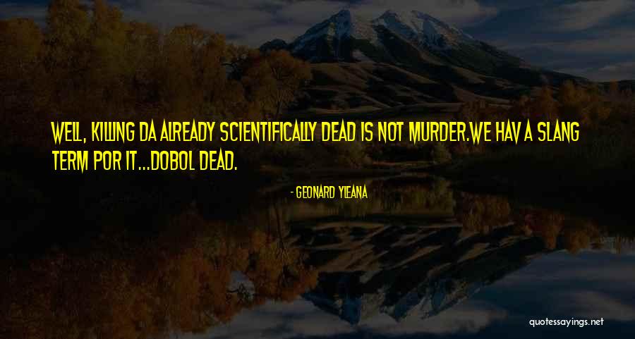 Winklers Quotes By Geonard Yleana Winklers Quotes By Geonard Yleana