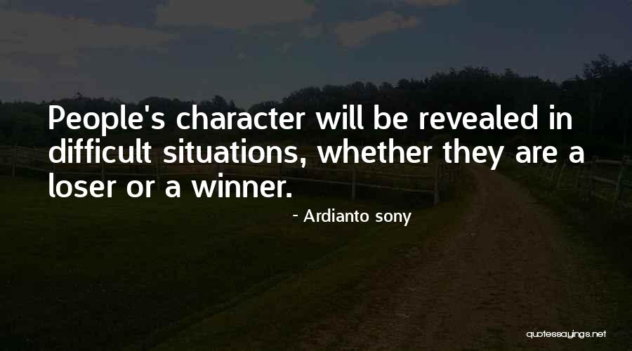 Winner And Loser Quotes By Ardianto Sony Winner And Loser Quotes By Ardianto Sony