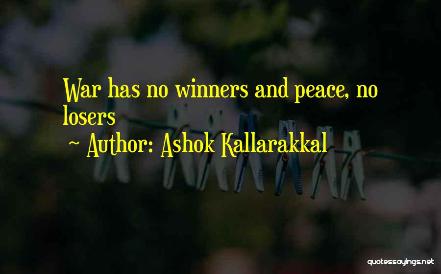 Winner And Loser Quotes By Ashok Kallarakkal