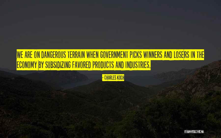 Winner And Loser Quotes By Charles Koch Winner And Loser Quotes By Charles Koch