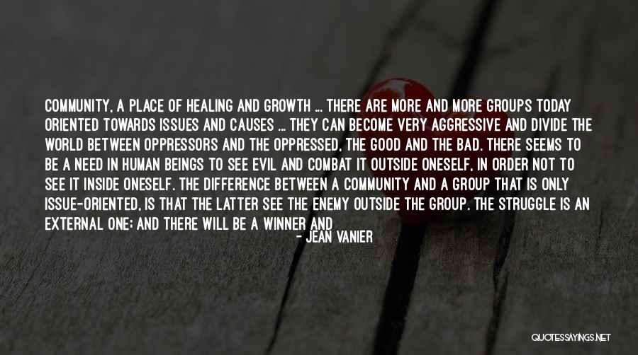 Winner And Loser Quotes By Jean Vanier Winner And Loser Quotes By Jean Vanier
